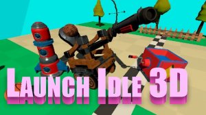 Catapult Launch 3D: Idle Arcade